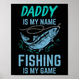 Papa ist mein Name Fischen mein Spiel Lustiger Ang Poster