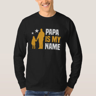 Papa ist mein Name lang Schläfchen T-Shirt