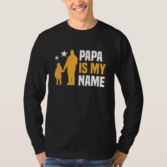 Papa ist mein Name lang Schläfchen T-Shirt (Vorderseite)