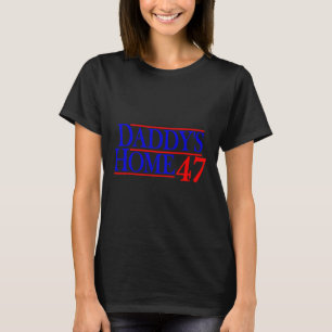 Papa ist wieder da Donald Trump T-Shirt