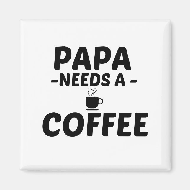 PAPA KAFFEE MAGNET (Vorne)