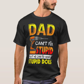 Papa kann dumm nicht finden, aber er kann finden,  T-Shirt