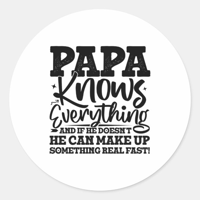 Papa Know Everything Fathers Day Cool Father Funny Runder Aufkleber (Vorderseite)