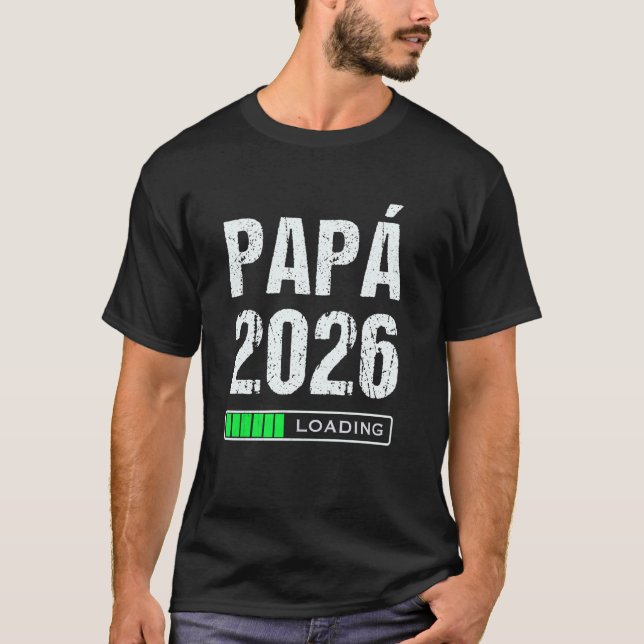 Papa lädt 2026 T-Shirt (Vorderseite)