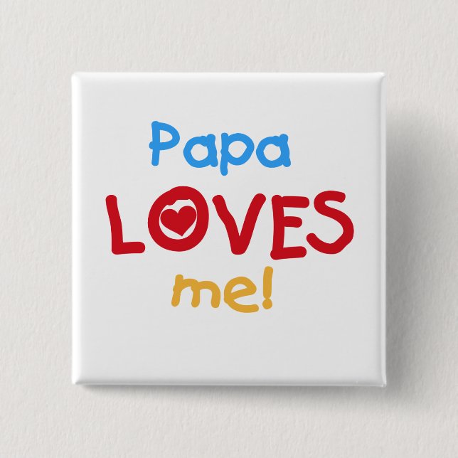 Papa Lieben T - Shirt und Geschenke Button (Vorderseite)