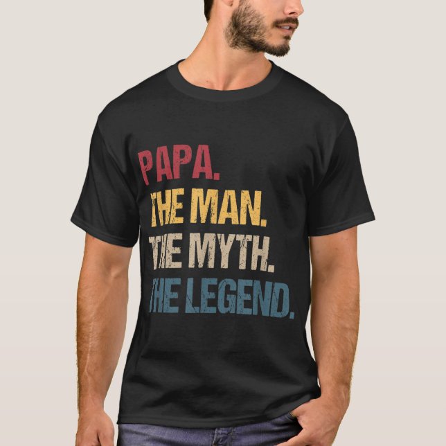 Papa Man Myth Legend for & Vater Funny Father Gift T-Shirt (Vorderseite)