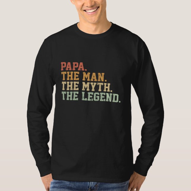 Papa Man Myth Legend für lustiges Vater Geschenk T-Shirt (Vorderseite)