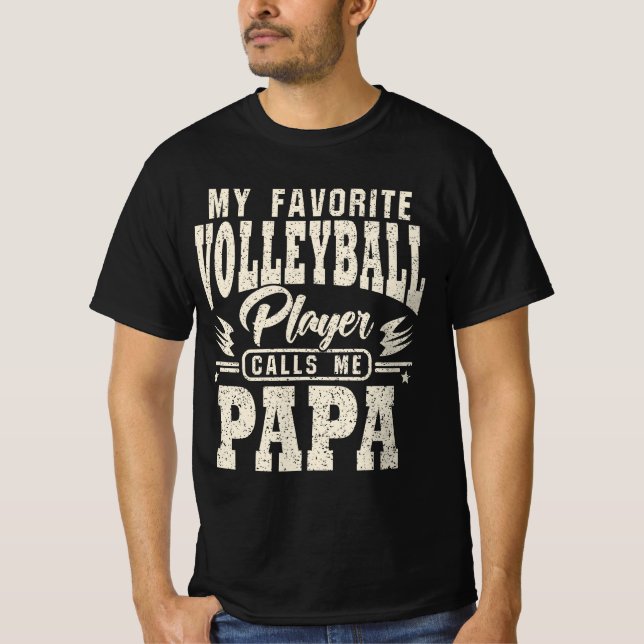 Papa My Lieblings-Volleyball-Spieler ruft mich an T-Shirt (Vorderseite)