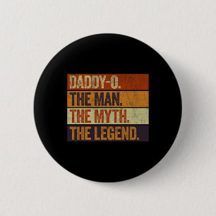 Papa-o Der Mann Der Mythos Die Legende Lustig Retr Button