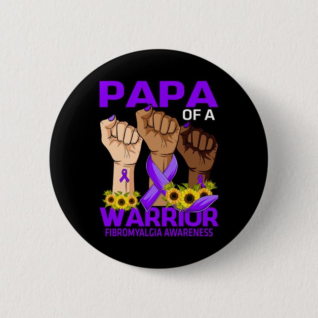 Papa of a Warrior Fibromyalgie Awareness Sonnenblu Button (Vorderseite)