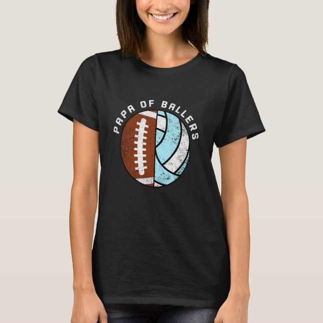 Papa of Ballers Funny Football Volleyball Papa T-Shirt (Vorderseite)