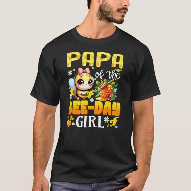 Papa Of The Bee Day Girl Birthday Party Bee Lover T-Shirt (Vorderseite)