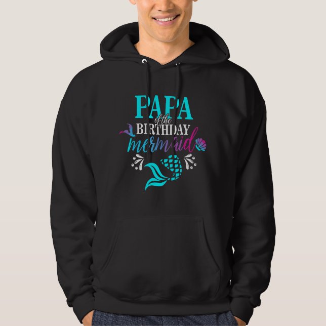 Papa Of The Birthday Mermaid Matching Family Hoodie (Vorderseite)