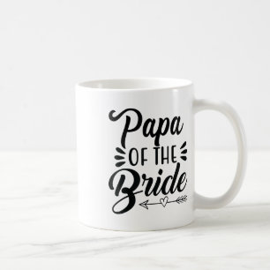 Papa of the Bride Wedding Party Family Bridal Show Kaffeetasse