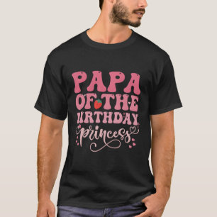 Papa of the Princess Sweet Strawberry Py T-Shirt