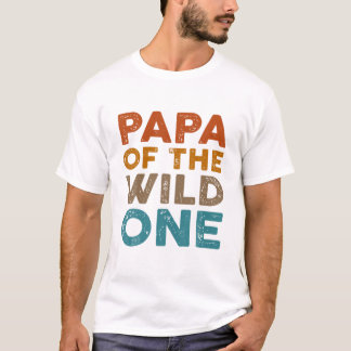 Papa of the Wild One Son Daughter 1. Geburtstag T-Shirt
