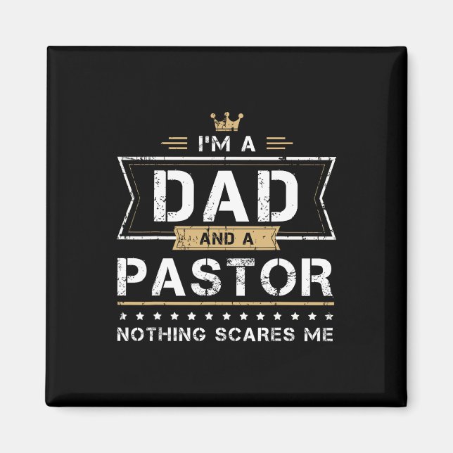 Papa & Pastor Nichts schreckt mich Geschenk  Magnet (Vorne)