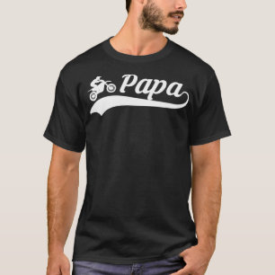 Papa Pater Vater Dirt Reiten Motocross Biker T-Shirt