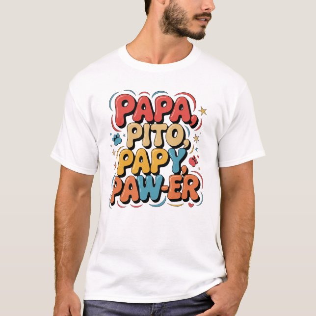 Papa Pito Pappy Pawer T-Shirt (Vorderseite)
