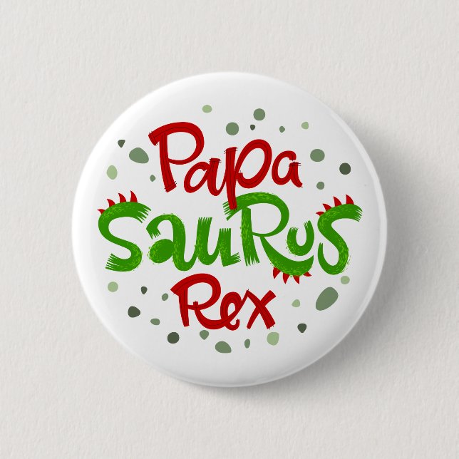 Papa Saurus Rex Graphic Button (Vorderseite)