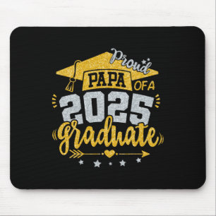 Papa Senior 2025 Proud Papa of a Cl of 2025 Gradua Mousepad