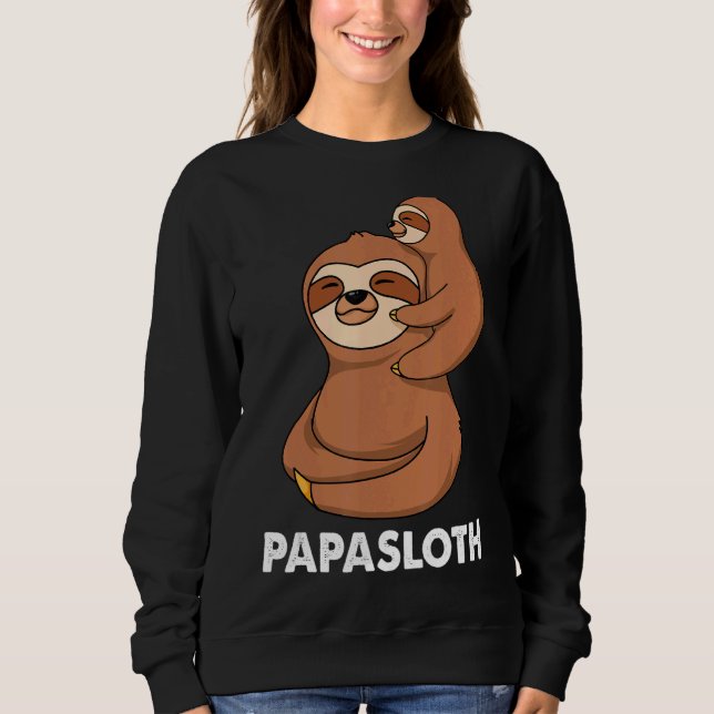 Papa Sloth Lazy Sloths Tiertag Sweatshirt (Vorderseite)