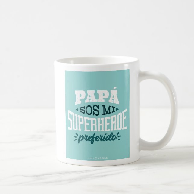 Papa Sos Mi Superheroe Preferido Spanische Väter Kaffeetasse (Rechts)