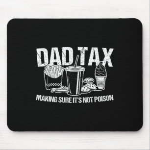Papa-Steuer Mach's nicht giftig Papa-Witz Vatertag Mousepad