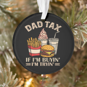 Papa Steuer Wenn ich kaufe, dann versuche ich Ornament