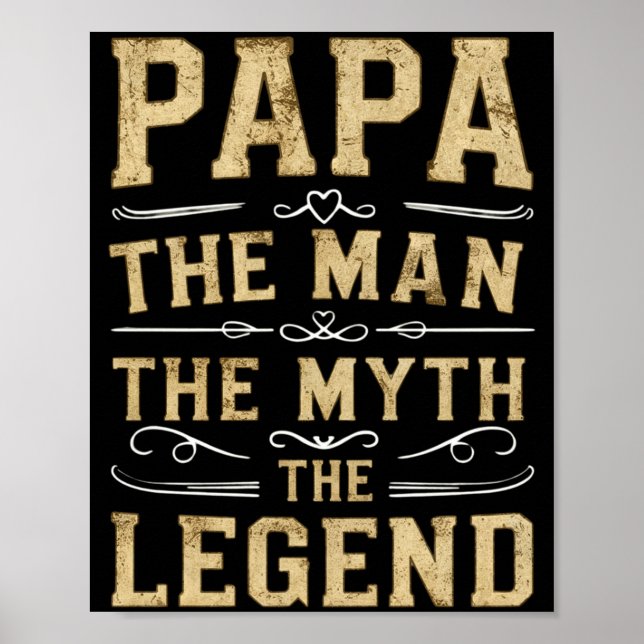 Papa The Man The Myth The Legend Fathers Day  Poster (Vorne)