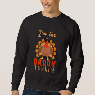 Papa Truthahn passende Familie Gruppe Niedlicher P Sweatshirt