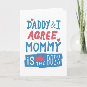 Papa und ich sind uns einig, dass Mama der Boss is Karte