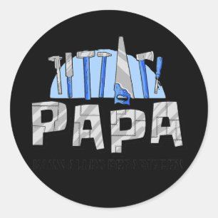Papa Vater-Tag Papa kann alles Reparieren Runder Aufkleber