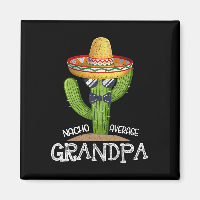 Papa Vathers Day Nacho Average Opa Cinco De Ma Magnet (Vorne)