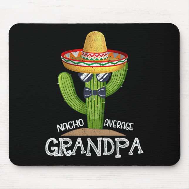 Papa Vathers Day Nacho Average Opa Cinco De Ma Mousepad (Vorne)
