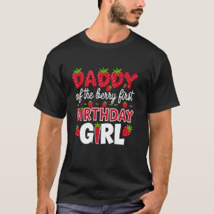 Papa von der Berry First Birthday Girl Strawberry T-Shirt