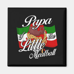 Papa von Little Meatball Italienisches Thema 1. Ge Magnet