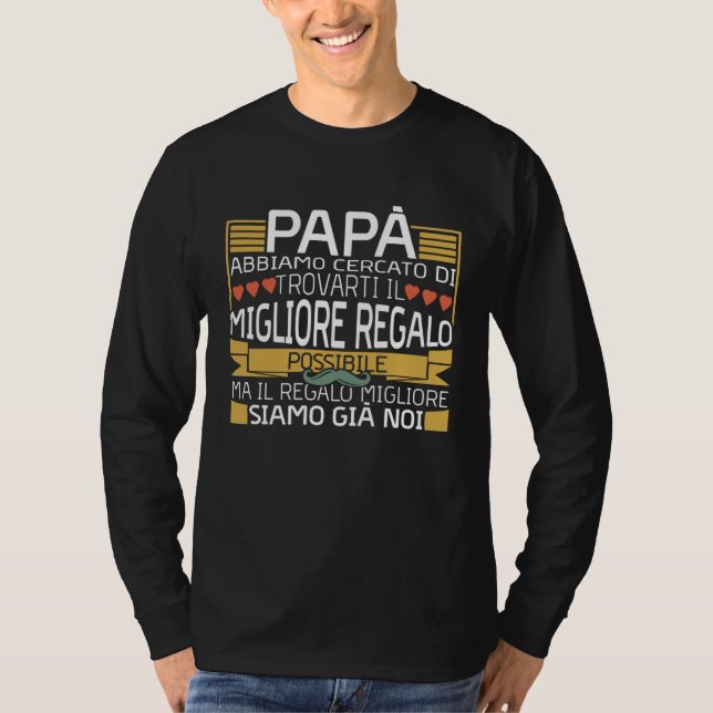 Papa We Tried  Italian Dad Quote Father's Day T-Shirt (Vorderseite)
