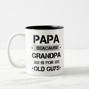 Papa, weil Opa für alte Männer ist, Vatertag Zweifarbige Tasse