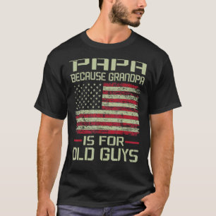 Papa, weil Opa für alte Typ ist Vintagen wir Fl T-Shirt