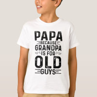 Papa, weil Opa für alte Typ lustige Väter ist