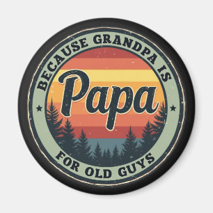 Papa weil Opa für alte Typ Vatertag ist Magnet