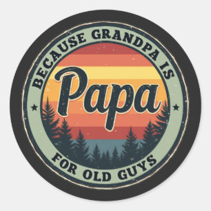 Papa weil Opa für alte Typ Vatertag ist Runder Aufkleber