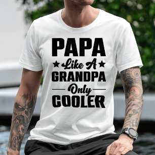 Papa, weil wie ein Opa nur Cooler T-Shirt