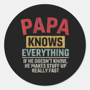 Papa weiß alles Funny Father&# s Day Papa Runder Aufkleber