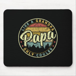 Papa wie ein Großvater nur Cooler Spaß Väter Tag Mousepad