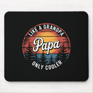 Papa wie ein Opa, nur cooler Lustiger Vater Papa D Mousepad