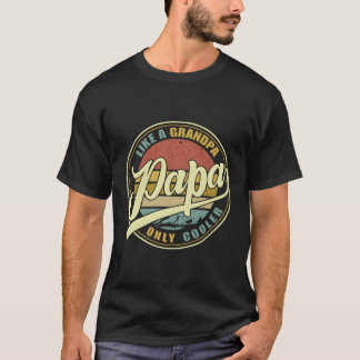 Papa wie ein Opa nur Er Vater Papa Definition T-Shirt