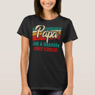 PAPA wie Opa nur cooler Papa Definition ret T-Shirt