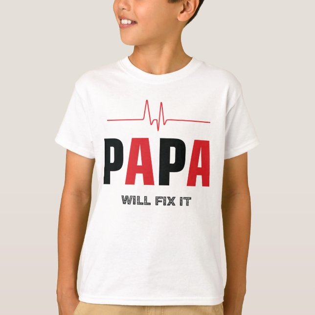 Papa Will Fix It Design- Father's Day Heart Rhythm T-Shirt (Vorderseite)